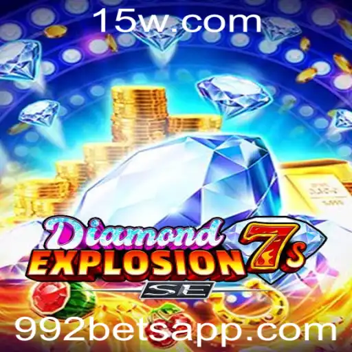 Explorando o Fascinante Mundo de DiamondExplosion7sSE com 992 bet