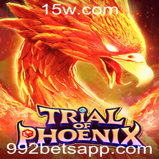 Descubra o Mundo de TrialofPhoenix: O Novo Jogo que Está Conquistando o Mundo com 992 Bet